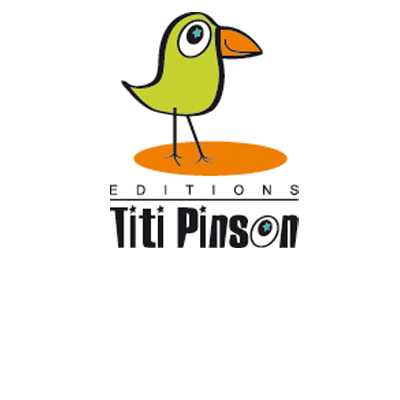 EDITIONS TITI PINSON